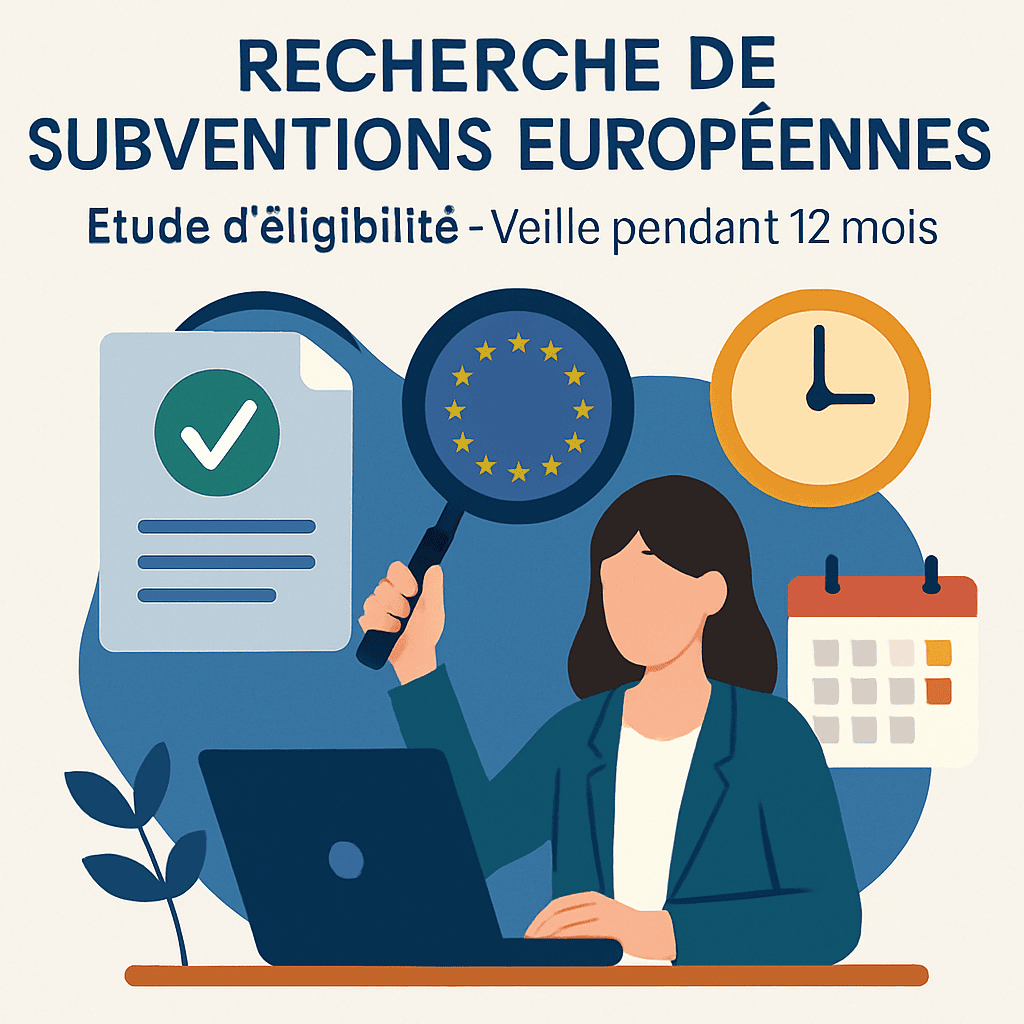 Recherche de Subventions Européennes et Étude d'Éligibilité